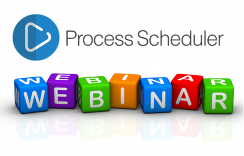 Process Scheduler Webinar