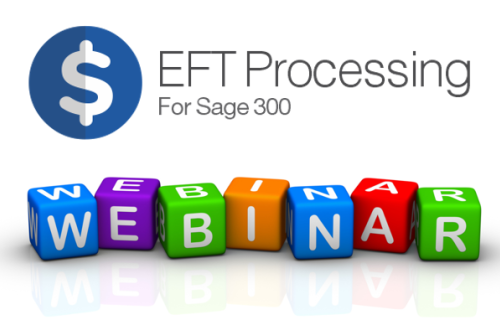 EFT Processing for Sage 300 Webinar