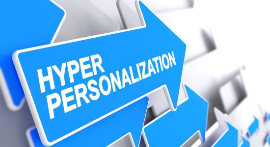 Hyper Personalization